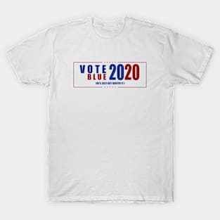 Vote Blue 2020 He's Just Not Worth It Anti-Trump T-Shirt